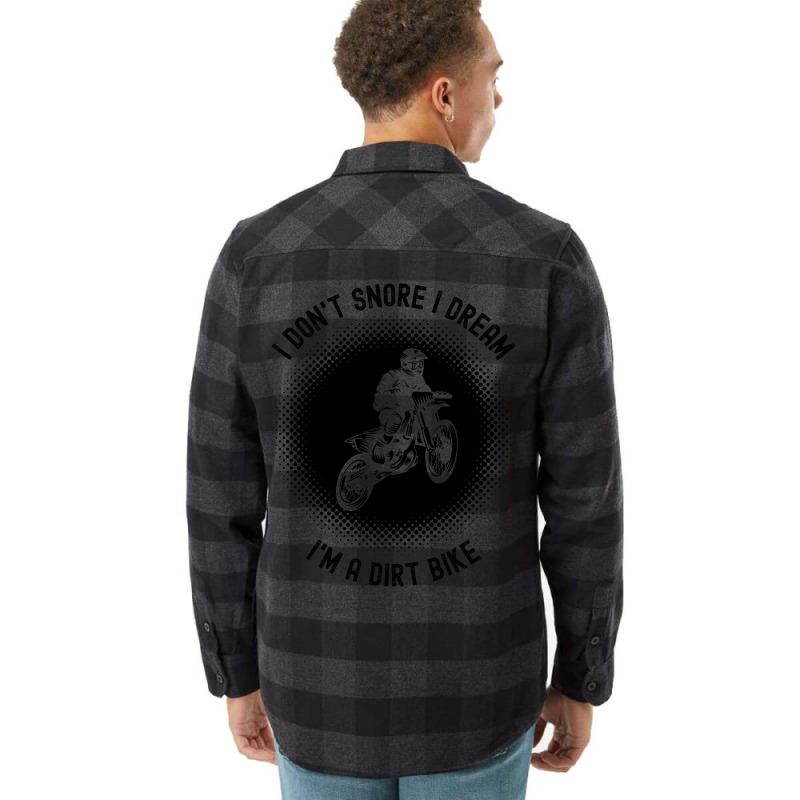 Rider I Dont Snore I Dream Im A Dirt Bike Motocros Flannel Shirt | Artistshot