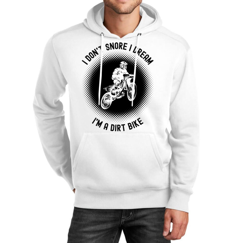 Rider I Dont Snore I Dream Im A Dirt Bike Motocros Unisex Hoodie | Artistshot