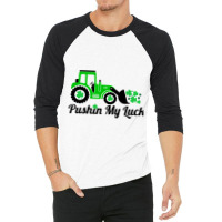 Pushing My Luck St Patricks Day Construction Worke 3/4 Sleeve Shirt | Artistshot