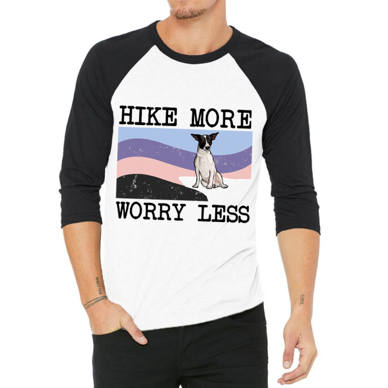 Rat Terrier Hike More Worry Less Graphic Hiking3 3/4 Sleeve Shirt | Artistshot