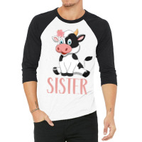 Sister Cow Cute Cow Farmer Birthday Matching Famil 3/4 Sleeve Shirt | Artistshot