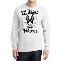 Rat Terrier Mama Dog Owner Long Sleeve Shirts | Artistshot