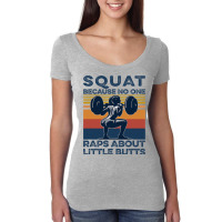 Squat Because No One Raps About Little Butts Gym F Women's Triblend Scoop T-shirt | Artistshot