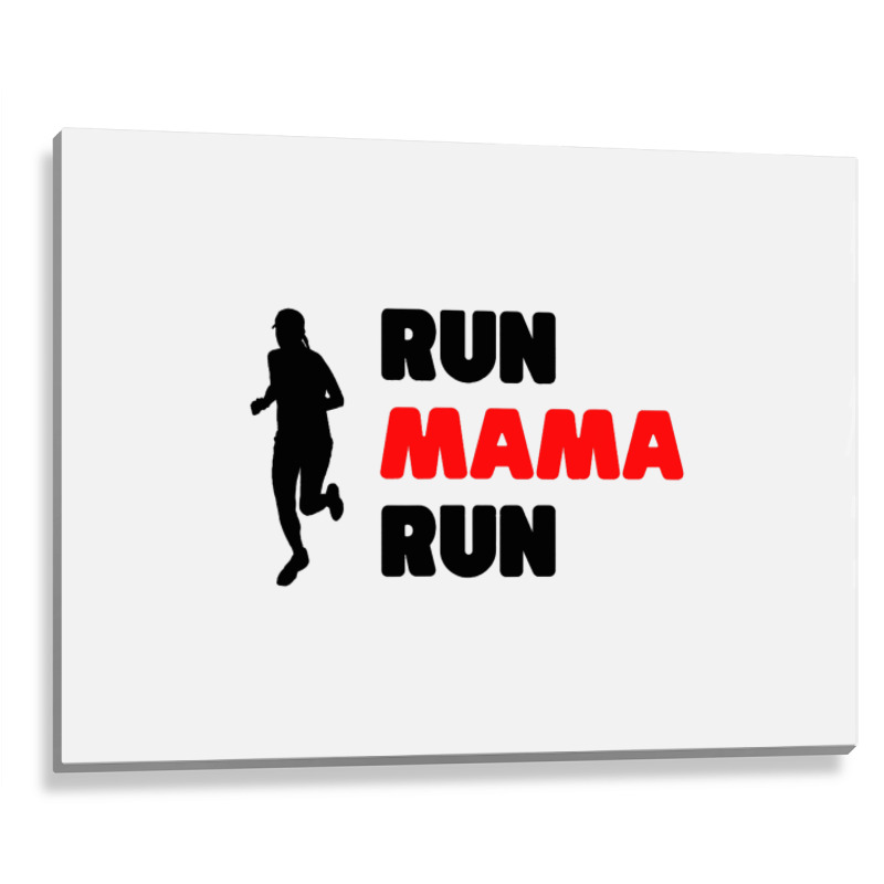 Run Mama Run Mom Running Fit Fitness Workout Cardi Metal Print Horizontal | Artistshot