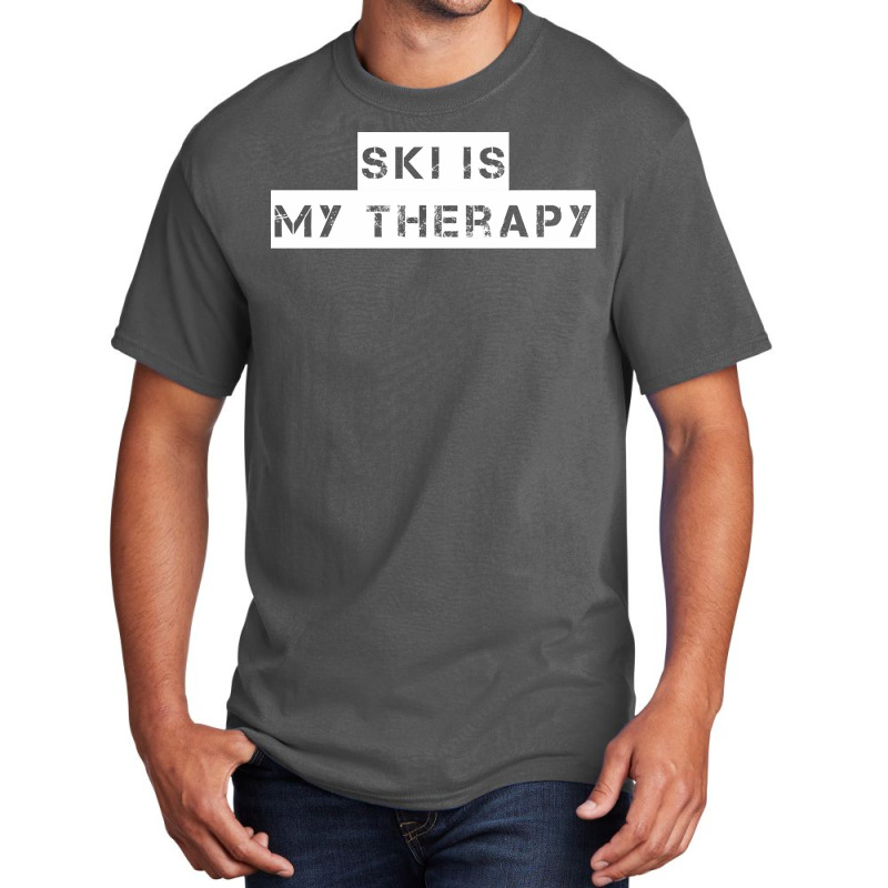 Ski   Ski Is My Therapy T Shirt Basic T-shirt | Artistshot