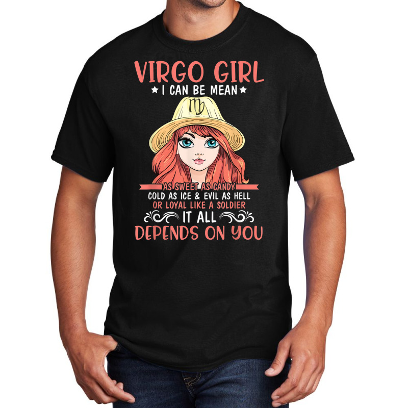 Virgo Girl Sweet Candy Cold Ice Evil As Hell Loyal Soldier Basic T-shirt | Artistshot