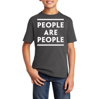 People Are People T Shirt Basic Youth T-shirt | Artistshot