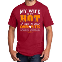 Mens My Wife Is So Hot For Proud Husbands Basic T-shirt | Artistshot