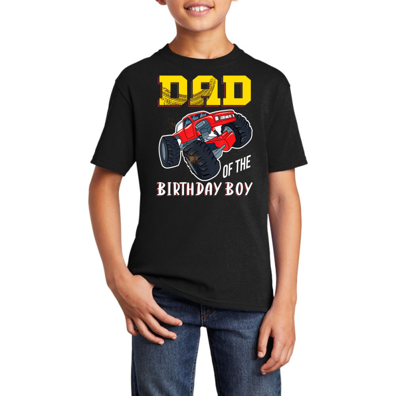 Mens Dad Of The Birthday Boy, Your Monster Truck Birthday Basic Youth T-shirt | Artistshot