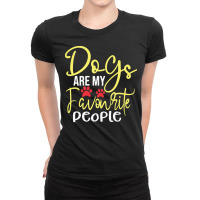 Dogs Are My Favorite People T  Shirt Dogs Are My Favourite People, Fun Ladies Fitted T-shirt | Artistshot