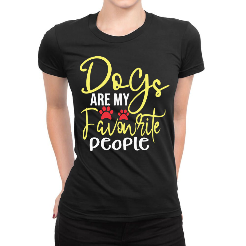 Dogs Are My Favorite People T  Shirt Dogs Are My Favourite People, Fun Ladies Fitted T-Shirt by shouthire | Artistshot