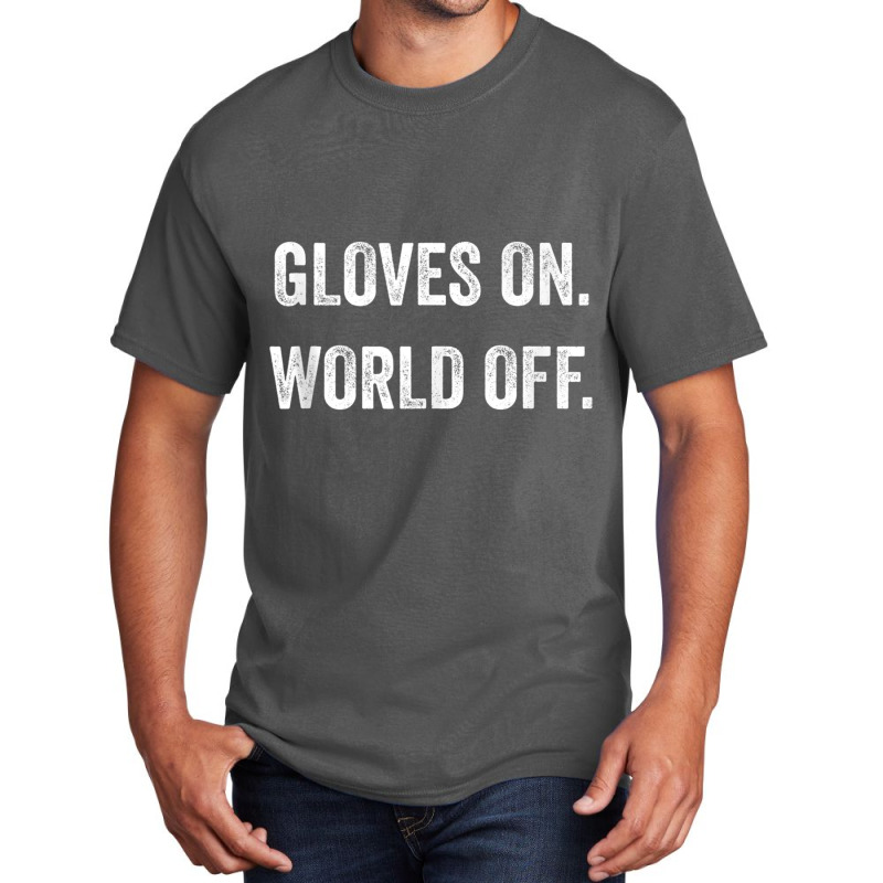 Gloves On World Off Fitness Tank Boxing Tank Kickboxing Tank Top Basic T-shirt | Artistshot