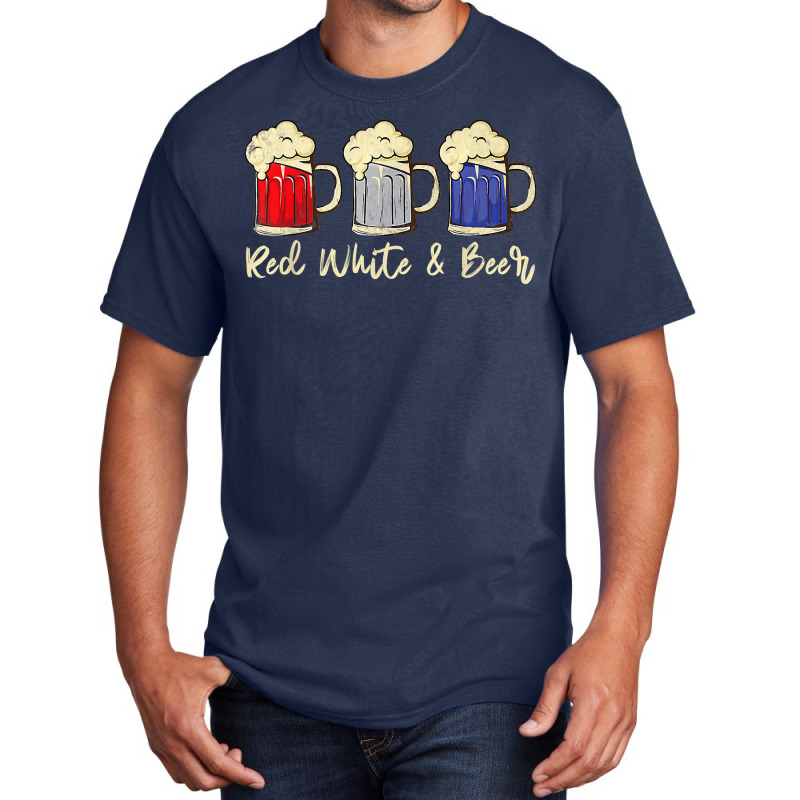 Red White & Beer 4th Of July Wine Red White Blue Beer Basic T-shirt | Artistshot