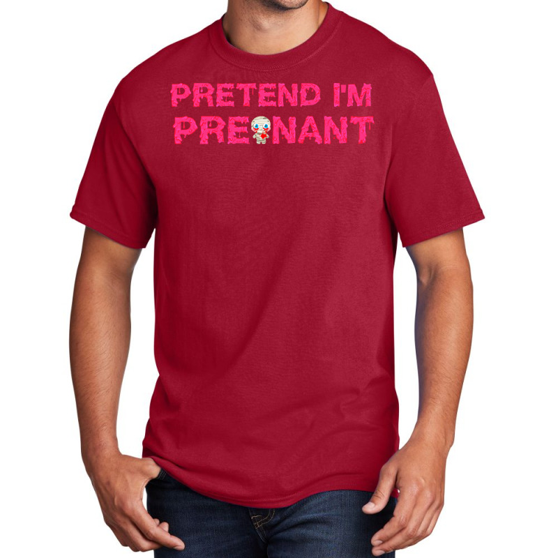 Pretend Im T  Shirt Pretend I'm Pregnant Funny Slimy Zombie Halloween Basic T-shirt | Artistshot