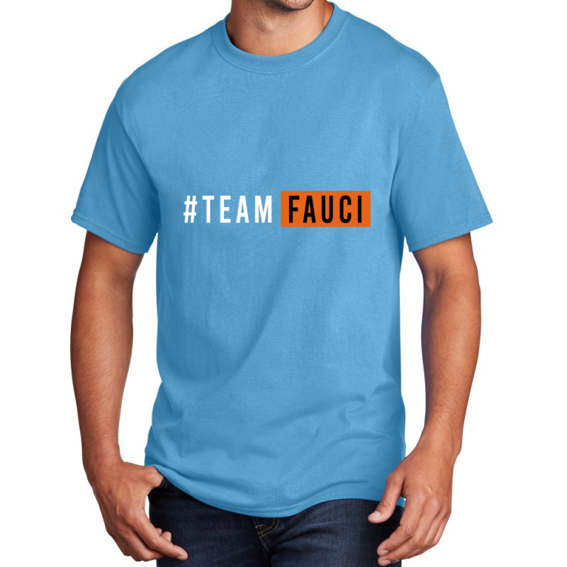 Doctor Fauci Team Fauci Basic T-shirt | Artistshot