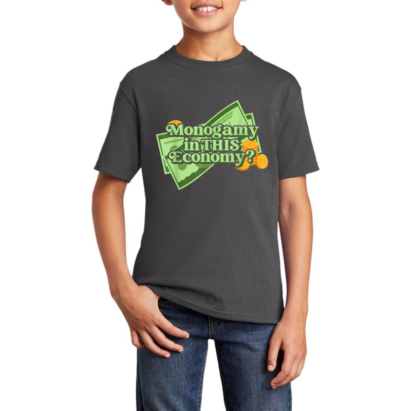 Funny Monogamy In This Economy Apparel T Shirt Basic Youth T-shirt by cm-arts | Artistshot