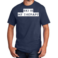 Ski   Ski Is My Therapy T Shirt Basic T-shirt | Artistshot