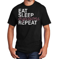 Vintage Eat Sleep Injections Repeat Med Spa Nurse Injector T Shirt Basic T-shirt | Artistshot