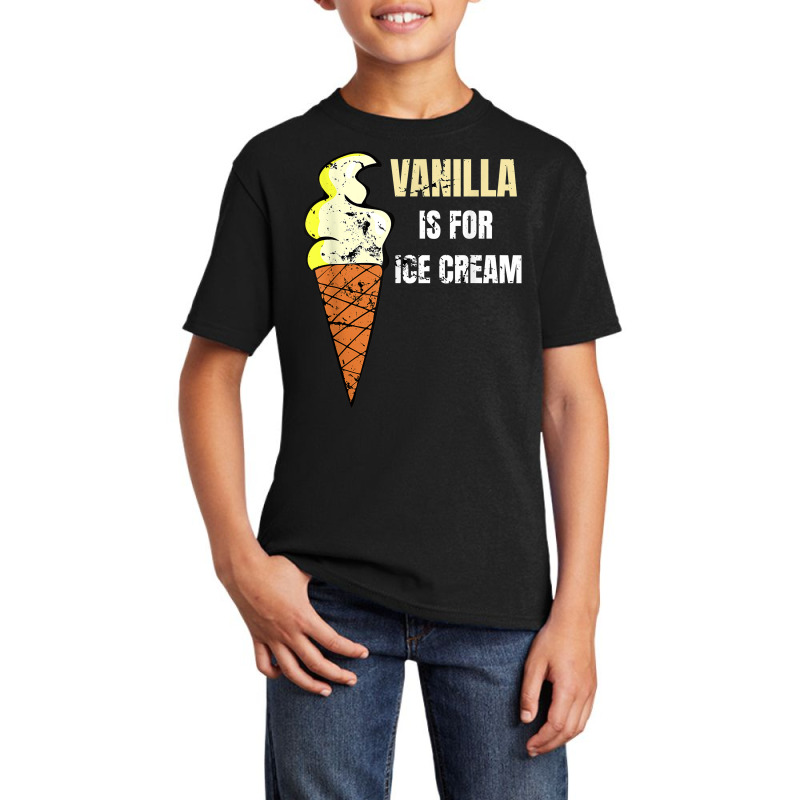 Vanilla Is For Ice Cream Daddy Submissive Kinky Not Vanilla T Shirt Basic Youth T-shirt by cm-arts | Artistshot