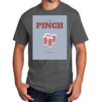 Pinch Basic T-shirt | Artistshot