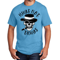 Hugs Not Thugs Because We Love Dogs Basic T-shirt | Artistshot