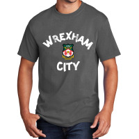 Wrexham City, City Of Wrexham, Capital Of North Wales Basic T-shirt | Artistshot