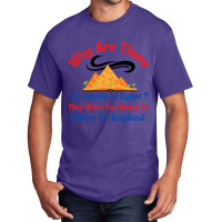 Why Are There Pyramids In Egypt They Were Too Heavy To Carry To Englan Basic T-shirt | Artistshot