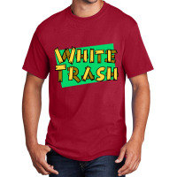 White Trash Basic T-shirt | Artistshot