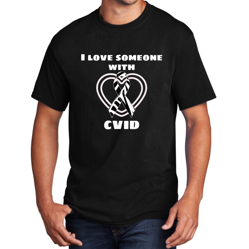 Cvid Awareness I Love Someone With Cvid Basic T-shirt | Artistshot