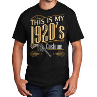 My 1920s Gangster Costume Party Gang Mobsters Strong Thug T Shirt Basic T-shirt | Artistshot