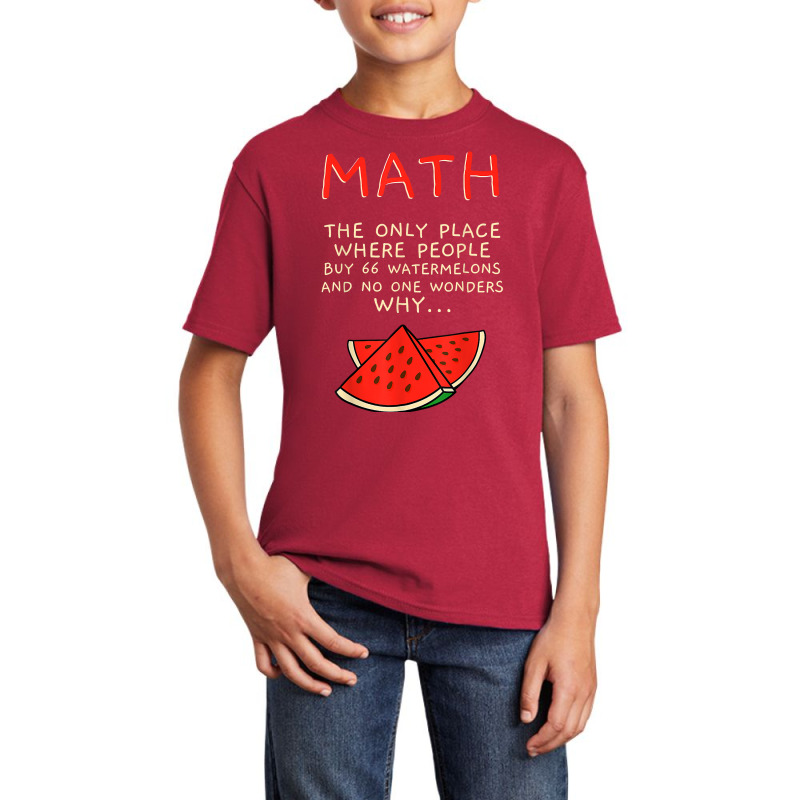 Math And Watermelons Mathematics Calculation Numbers T Shirt Basic Youth T-shirt by cm-arts | Artistshot