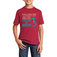 Follow Me Fishers Of Men Christian Hook Gifts T Basic Youth T-shirt | Artistshot