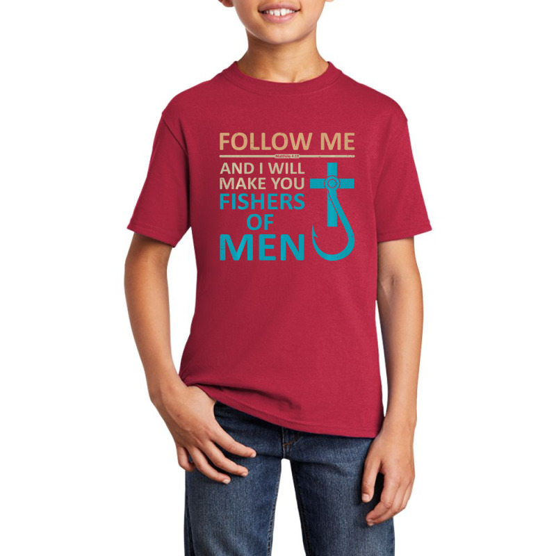 Follow Me Fishers Of Men Christian Hook Gifts T Basic Youth T-shirt by thangdinhsinhelf | Artistshot