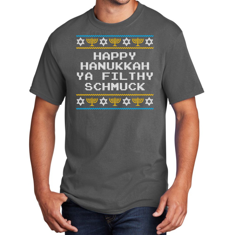 Funny Jewish Hanukkah Ya Filthy Schmuck Basic T-shirt | Artistshot