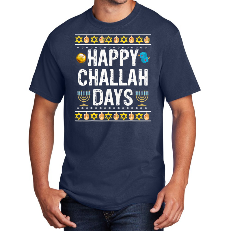 Happy Challah Days Jewish Holiday Gift Basic T-shirt | Artistshot