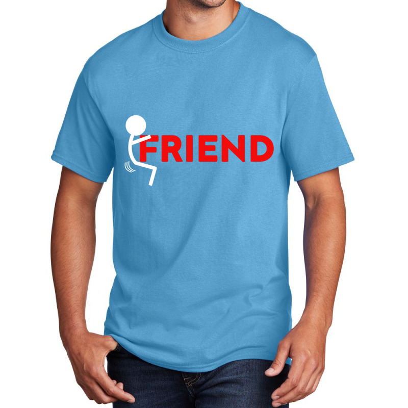 Fuck Friend Basic T-shirt by cm-arts | Artistshot