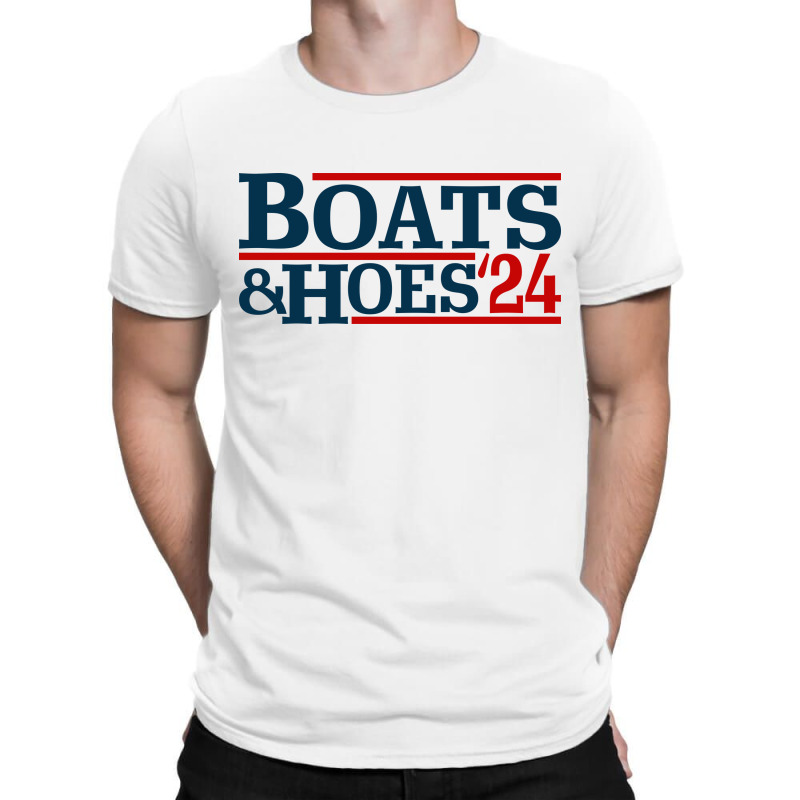 Boats And Hoes 2024 T-shirt | Artistshot