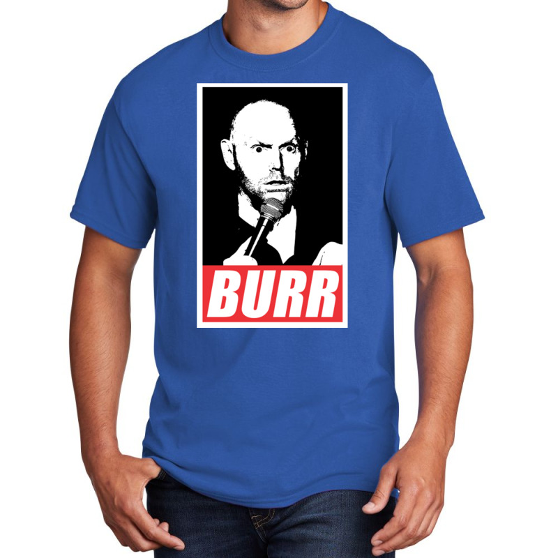 Bill Burr Basic T-shirt | Artistshot