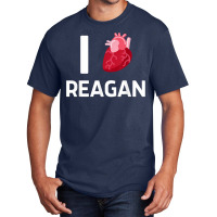 I Love Reagan Girlfriend Human Heart Cute Birthday Family T Shirt Basic T-shirt | Artistshot