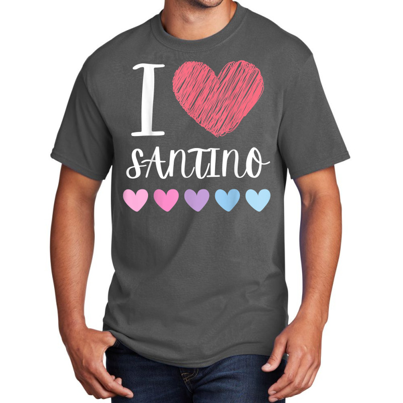 I Love Santino Personalized Name Cool Birthday Party T Shirt Basic T-shirt | Artistshot