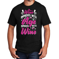 Wine Improves With Age – Winemaker Wine Lovers Wine Making T Shirt Basic T-shirt | Artistshot