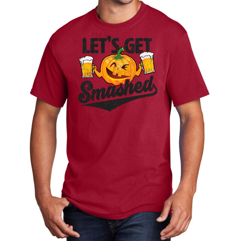 Lets Get Smashed Funny Pumpkin Beer Halloween Basic T-shirt by Thanhhuong90 | Artistshot