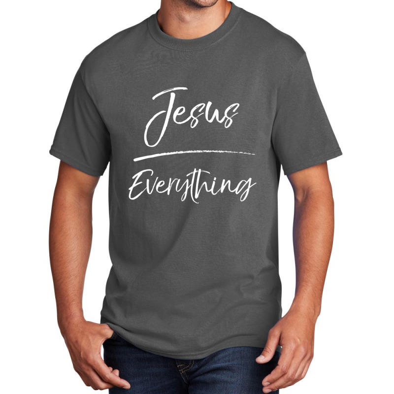 Jesus Over Everything Gift Cute Christian Quote-3pfag Basic T-shirt by thangdinhsinhelf | Artistshot