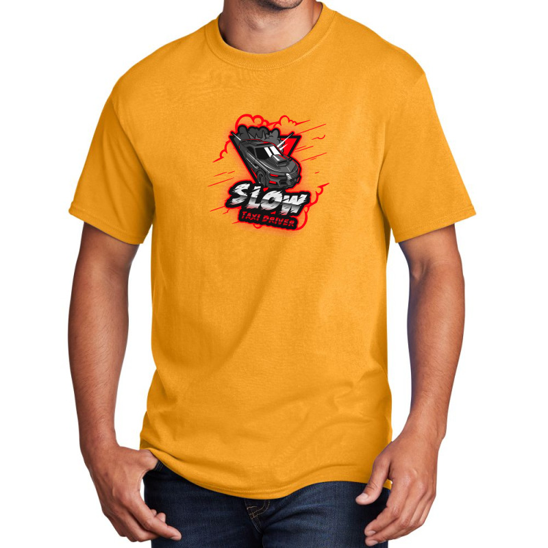 Slow Drivers Design For Taxi 1 Basic T-shirt by RickyRamshur | Artistshot