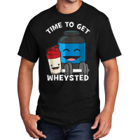 Time To Get Wheysted Protein Shake Cartoon Gym Basic T-shirt | Artistshot