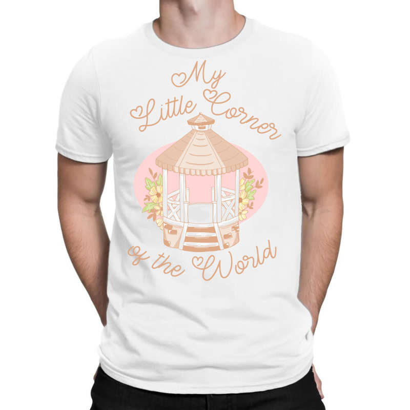 Typography My Little Corner Of The World T-shirt | Artistshot