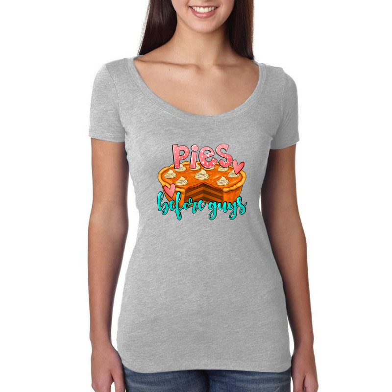 Pies Before Guys Women's Triblend Scoop T-shirt by LillyAllenDesigns | Artistshot