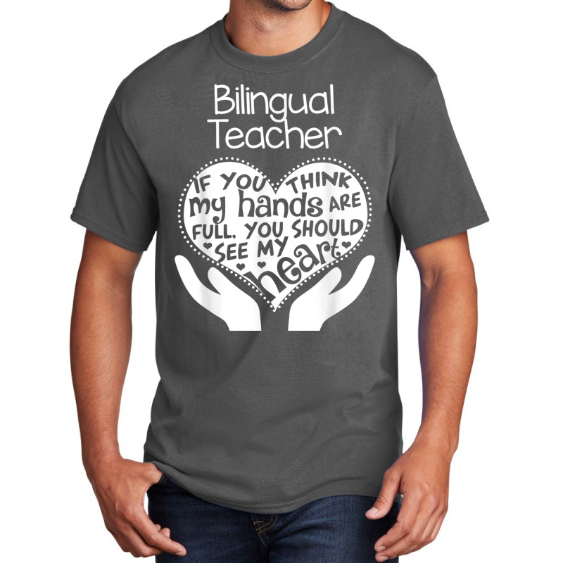 Bilingual Teacher T Shirt Heart Hands School Team Group Gift Basic T-shirt by cm-arts | Artistshot