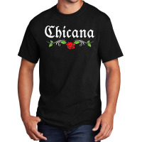 Chicana Basic T-shirt | Artistshot