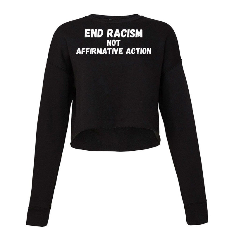 Support Affirmative Action End Racism Cropped Sweater by Miracleprint | Artistshot